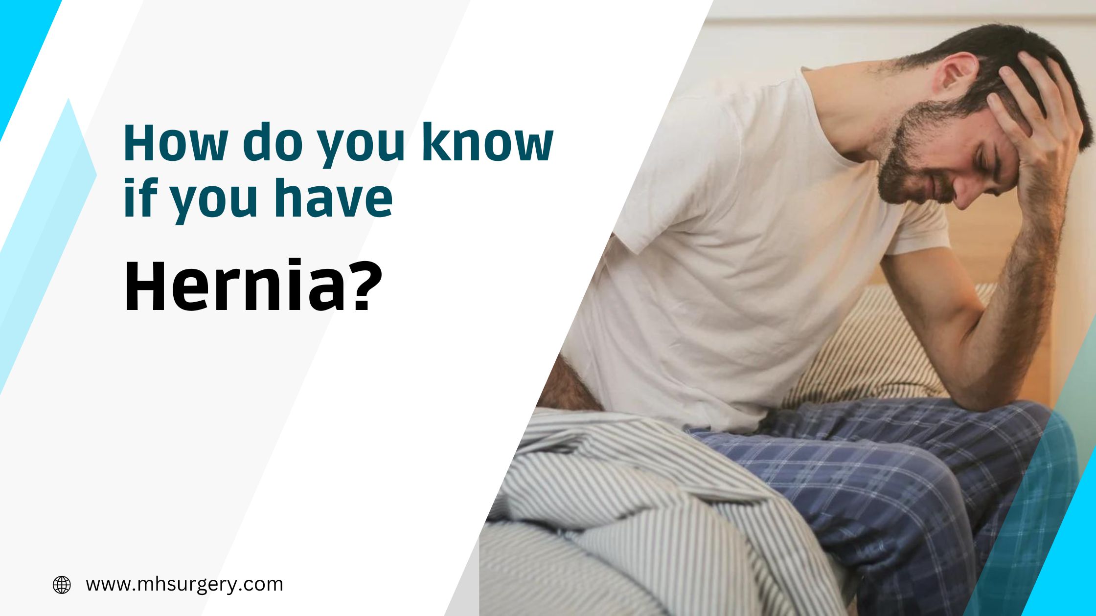 How Do You Know If You Have A Hernia? Types, Causes & Treatment